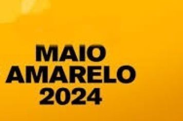 Prefeitura de Itapetininga prepara atividades da Campanha Maio Amarelo 2024